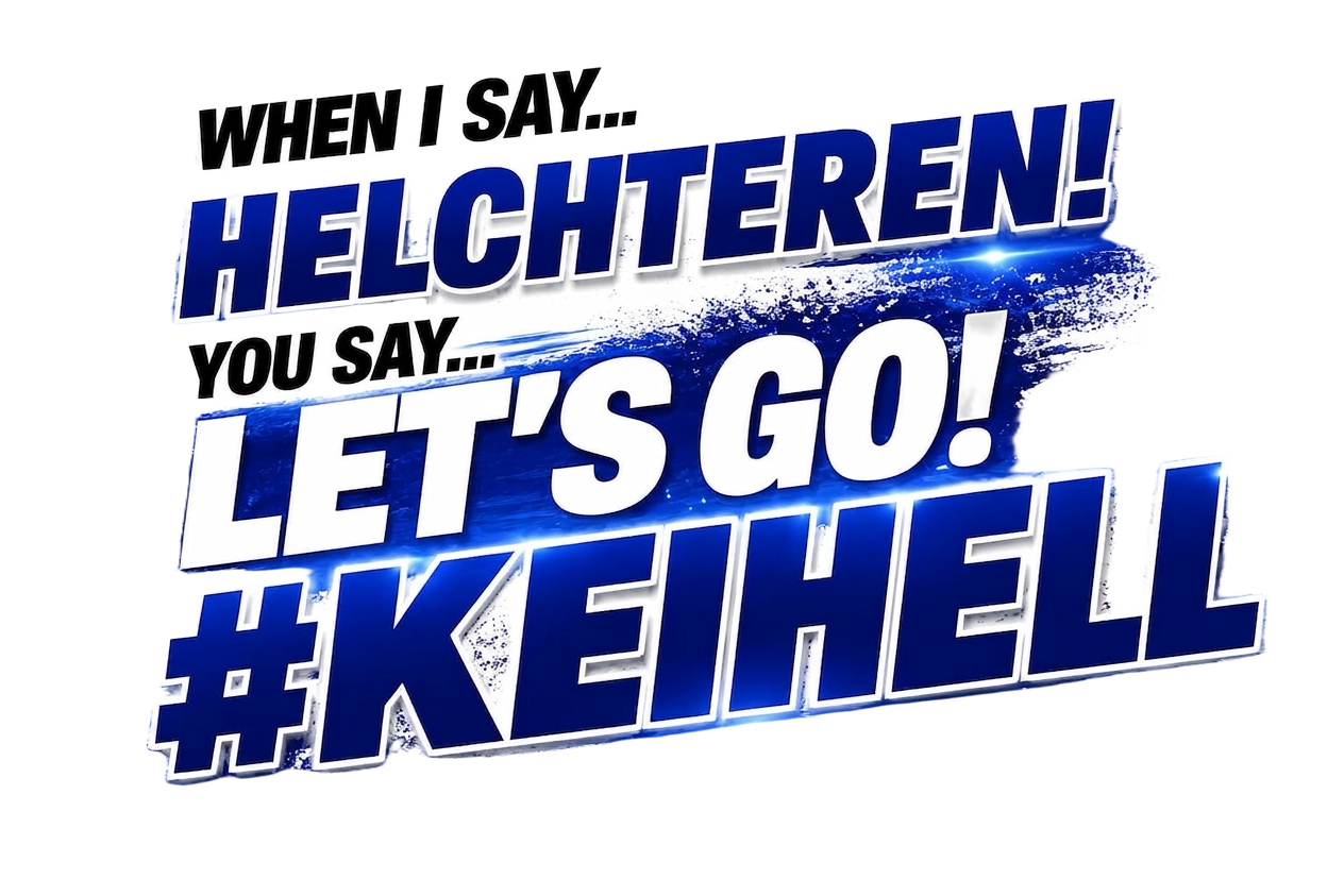 When I say Helchteren, you say let's go — #KEIHELL